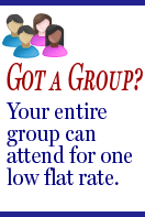 Your group 
        attends for one low price